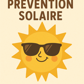 🌞 PRÉVENTION SOLAIRE ! 😎