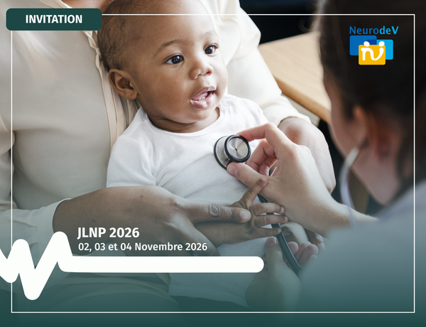 Save the Date : Édition 2026 des JLNP (NeurodeV et CHU Lille)
