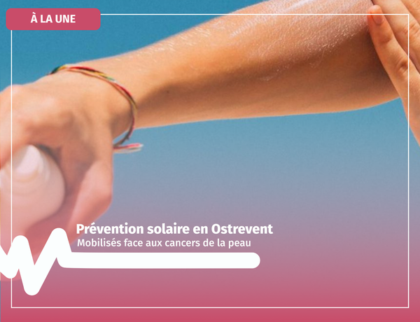 Prévention solaire en Ostrevent : Mobilisés face aux cancers de la peau