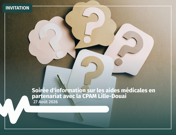 Soirée d'information sur les aides médicales en partenariat avec la CPAM Lille-Douai