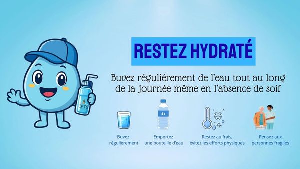 Avec les fortes chaleurs, pensez à vous hydrater régulièrement