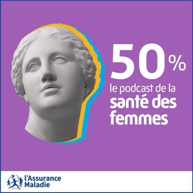 « 50 % » : le podcast de l’Assurance Maladie dédié à la santé des femmes