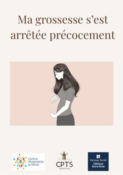 Livret "Ma grossesse s'est arrêtée précocement"
