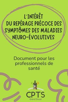 L'intérêt du repérage précoce des maladies neuro-évolutives