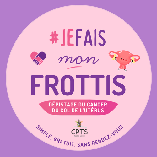 #JEFAISMONFROTTIS : Votre dépistage du cancer du col de l’utérus, gratuit et sans rendez-vous !