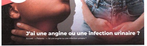 J'ai une angine ou une infection urinaire